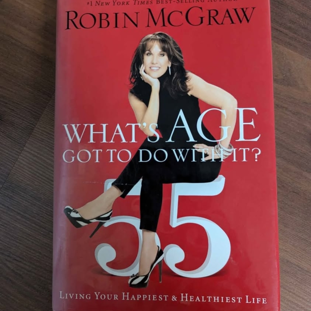 Robin McGraw Book - What's Age Got to Do with It?
